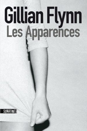 Gillian Flynn, Les Apparences