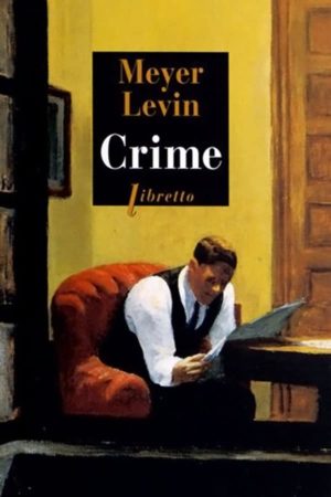 Meyer LEVIN, Crime