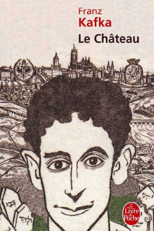 Franz KAFKA, Le château