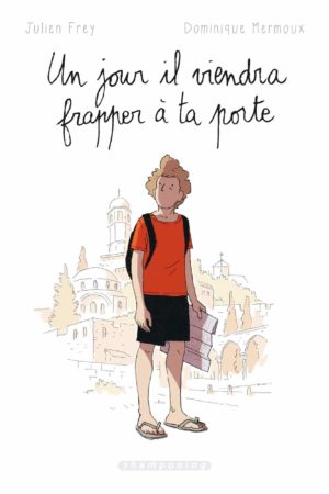 Julien FREY Dominique MERMOUX Un jour il viendra frapper à ta porte