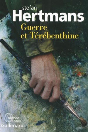 Peter Hertmans, Guerre et térébenthine
