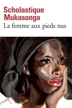 Scolastique Mukasonga, La femme aux pieds nus